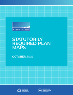 Plan Bay Area 2050: Statutorily Required Plan Maps, October 2021.